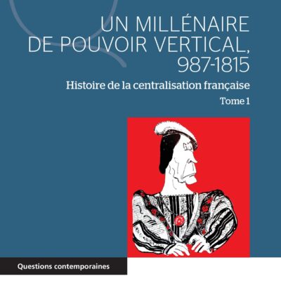 Un millénaire de pouvoir vertical