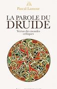 La parole du Druide