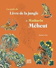 La quête du Livre de la Jungle de Mathurin Méheut