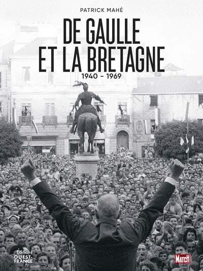De Gaulle et la Bretagne, 1940 - 1969